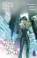 Cover: Dead Girls #4 - Going To A Go-Go - The House of Murky Depths