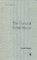 Cover: The Classical Greek House - Bristol Phoenix Press