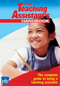Enlarge image Cover: The Teaching Assistant's Handbook - PFP Publishing Ltd