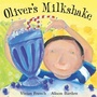 Cover: Oliver's Milkshake - Hodder Children's Books