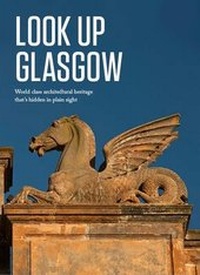 Enlarge image Cover: Look Up Glasgow - Freight Books