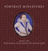 Abbildung von: Portrait Miniatures from the National Galleries of Scotland - National Galleries of Scotland