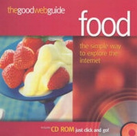Enlarge image Cover: The Good Web Guide to Food - Good Web Guide Limited