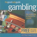 Cover: The Good Web Guide to Gambling - Good Web Guide Limited