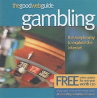 Enlarge image Cover: The Good Web Guide to Gambling - Good Web Guide Limited