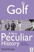 Cover: Golf, A Very Peculiar History - Andrews UK