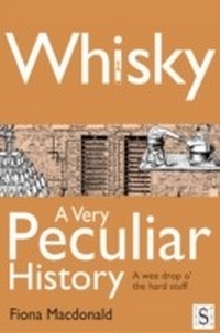 Abbildung von: Whisky, a Very Peculiar History - Salariya