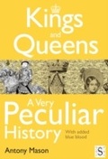 Cover: Kings and Queens - A Very Peculiar History - Andrews UK