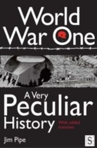 Enlarge image Cover: World War One, A Very Peculiar History - Andrews UK
