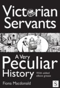 Cover: Victorian Servants, A Very Peculiar History - Andrews UK