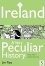 Cover: Ireland, A Very Peculiar History - Andrews UK