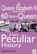 Cover: Queen Elizabeth II, A Very Peculiar History - Andrews UK