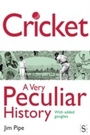 Cover: Cricket, A Very Peculiar History - Andrews UK