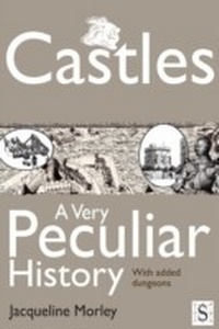 Enlarge image Cover: Castles, A Very Peculiar History - Andrews UK