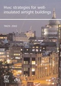 Bild: TM29 HVAC Strategies for Well-insulated Airtight Buildings 2002 - Chartered Institution of Building Services Engineers