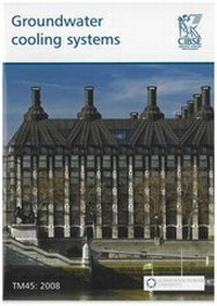 Enlarge image Cover: TM45 Groundwater Cooling Systems 2008 - Chartered Institution of Building Services Engineers