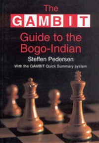 Enlarge image Cover: The GAMBIT Guide to the Bogo-Indian - Gambit Publications Ltd