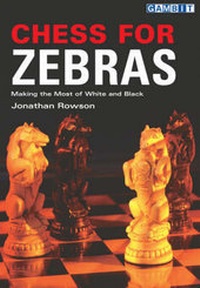 Enlarge image Cover: Chess for Zebras - Gambit Publications Ltd