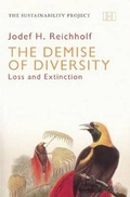 Cover: The Demise of Diversity - Loss and Extinction - Haus Publishing