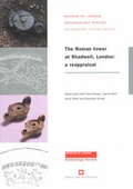 Cover: The Roman Tower at Shadwell - Museum of London Archaeology Service