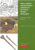 Cover: Saxon, Medieval and Post-Medieval Settlement at Sol Central, Marefair, Northampton - Museum of London Archaeology Service