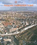 Cover: Tracks through Time - Museum of London Archaeology Service