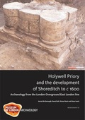 Cover: Holywell Priory and the Development of Shoreditch to C 1600 - Museum of London Archaeology