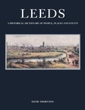 Cover: Leeds: A Historical Dictionary of People, Places and Events - Jeremy Mills Publishing