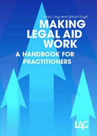 Enlarge image Cover: Making Legal Aid Work - Legal Action Group