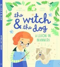 Enlarge image Cover: The Witch and the Dog - Far Far Away Books and Media