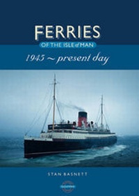 Enlarge image Cover: Ferries of the Isle of Man - Ferry Publications