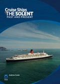 Cover: Cruise Ships & Liners of the Solent - Lily Publications