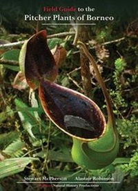 Enlarge image Cover: Field Guide to the Pitcher Plants of Borneo - Redfern Natural History Productions Ltd