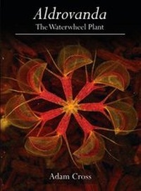 Enlarge image Cover: Aldrovanda: The Waterwheel Plant - Redfern Natural History Productions Ltd