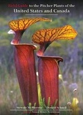 Cover: Field Guide to the Pitcher Plants of the United States and Canada - Redfern Natural History Productions Ltd