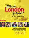 Cover: Which London School? and the South-East 2006-2007 - John Catt Educational Ltd