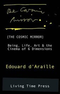 Enlarge image Cover: The Cosmic Mirror - Living Time Press