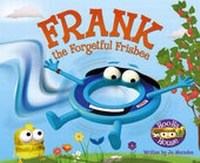 Enlarge image Cover: Frank the Forgetful Frisbee - Imagineire Ltd