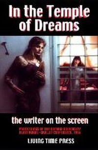 Enlarge image Cover: In the Temple of Dreams - The Writer on the Screen - Living Time Press