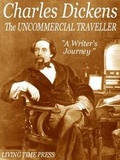 Cover: The Uncommercial Traveller - Living Time Press