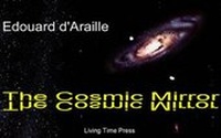 Enlarge image Cover: The Cosmic Mirror - Living Time Press