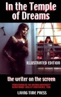 Cover: In the Temple of Dreams - The Writer on the Screen - Living Time Press