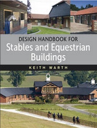 Abbildung von: Design Handbook for Stables and Equestrian Buildings - J.A.Allen & Co Ltd