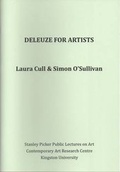 Cover: Stanley Picker Public Lectures on Art: Laura Cull & Simon O'Sullivan - Deleuze for Artists - Centre for Useless Splendour