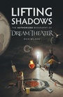 Cover: Lifting Shadows The Authorized Biography of Dream Theater - Rocket 88