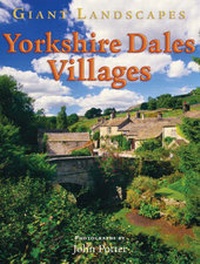 Abbildung von: Giant Landscapes Yorkshire Dales Villages - Myriad Books