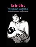Cover: Birth: Countdown to Optimal - Fresh Heart Publishing