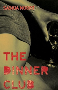 Enlarge image Cover: The Dinner Club - Bitter Lemon Press