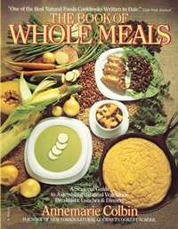 Enlarge image Cover: Book of Whole Meals - Ballantine Books Inc.