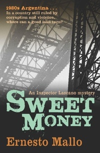 Enlarge image Cover: Sweet Money - Bitter Lemon Press